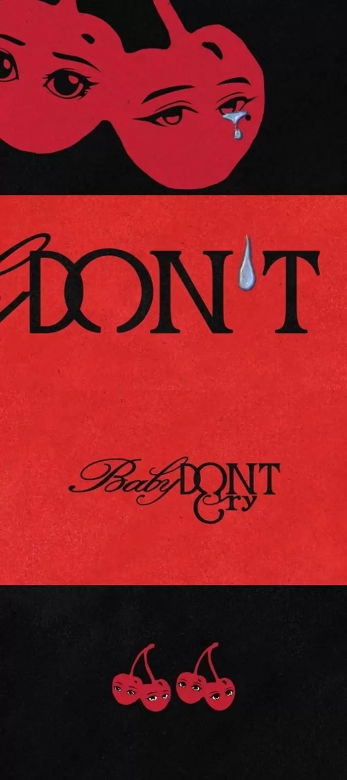 Baby DONT Cry debut P NATIONcherries-eyes-sad-red.